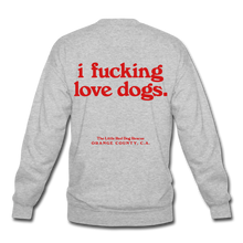 Load image into Gallery viewer, 'I fucking love dogs' Crewneck Sweatshirt (Black or Gray) - heather gray