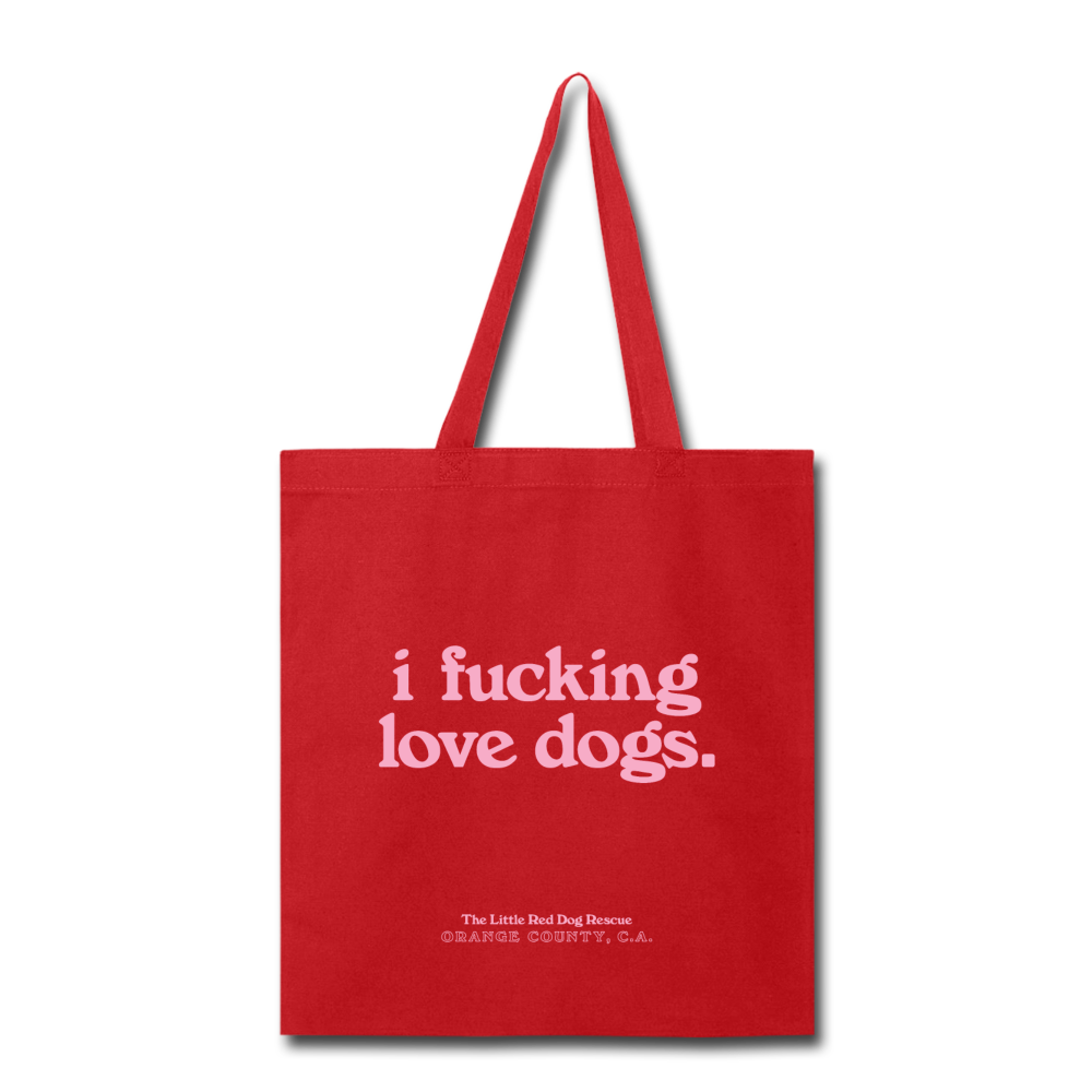 'I fucking love dogs' Red Tote Bag - red