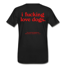 Load image into Gallery viewer, &#39;I fucking love dogs&#39; T-Shirt - black
