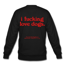 Load image into Gallery viewer, &#39;I fucking love dogs&#39; Crewneck Sweatshirt (Black or Gray) - black
