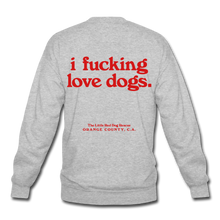 Load image into Gallery viewer, &#39;I fucking love dogs&#39; Crewneck Sweatshirt (Black or Gray) - heather gray
